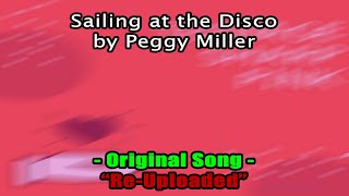 Sailing at the Disco By Peggy Miller | Re-Uploaded