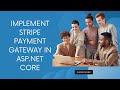 Implement Stripe payment gateway in Asp.Net Core