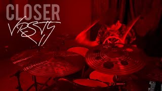 VRSTY - Closer (Drum Cover)