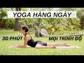 30ph Yoga Hàng ngày (mọi trình độ) | Daily flow, All levels | Yoga By Sophie