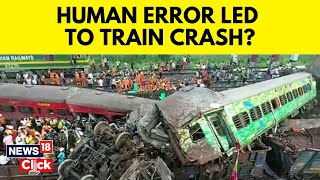 Odisha Train Accident Reason | What Led To The Train Accident In Odisha? | Balasore Train Accident