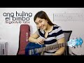 Ang Huling El Bimbo - Eraserheads | Fingerstyle Tabs (Easy)