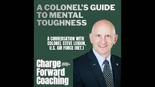 A Colonel’s Guide to Mental Toughness