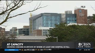 At Least One Hospital Full In Upstate New York