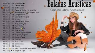Baladas Acustico En Español 2021 Top 50 Canciones Latinas Acústicas 2021