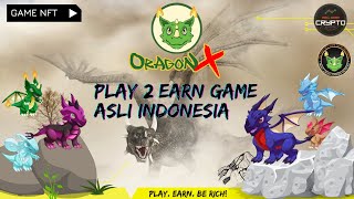#44 ORAGONX | GAME NFT INDONESIA | NEXT AXIE | PLAY TO EARN | ORGN TOKEN