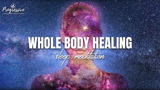 STRONG Healing Sleep Meditation for Whole Body Healing - Heal as you Sleep Guided Sleep Meditation
