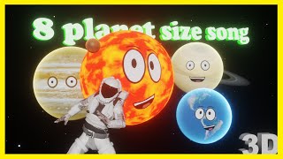8 Planet Size Song ❤️ Planets of Solar System Song | Planet Size Comparison Song | Kid learn Planets