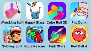 Wrecking Ball, Happy Glass, Color Roll, Flip Dunk, Subway Surf, Rope Rescue, Tank Stars, Red Ball 4