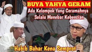 🔥TERBARU...Ceramah Habib Bahar Di Komentari Buya Yahya