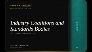 Leader: Industry Coalitions and Standards Bodies