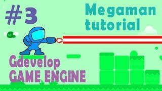 Megaman tutorial Gdevelop #3