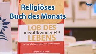 Religiöser Buchtipp: Lob des unvollkommenen Lebens