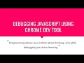 [ENGLISH] HOW TO DEBUG JAVASCRIPT USING CHROME DEV TOOL  #chrome_dev_tool #javascript