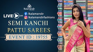 Semi Kanchi Pattu Sarees - Offer Price | WhatsApp Number 9852 9852 99 | Kalamandir Sarees LIVE