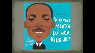 Who Was Martin Luther King, Jr-Black History Month Read-Aloud