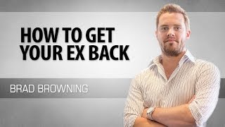 How To Get Your Ex Back (Step-By-Step Guide To Reversing A Breakup)