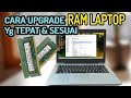 Cara Upgrade RAM yang Tepat dan Sesuai untuk Laptop