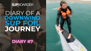 Will's Downwind SUP Foil Journey - Diary # 7 / Juggling Downwind Foiling with Family Life!