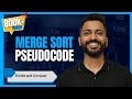 L -3.4: Merge Sort Pseudocode | Merge Sort with example