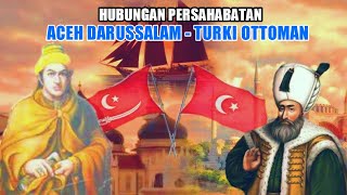 Saling Bantu Dalam Perang, Inilah 5 Fakta Menarik Antara Aceh dengan Turki Ottoman