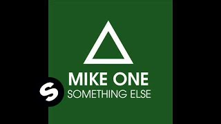 Mike One - Something Else (Original Mix)