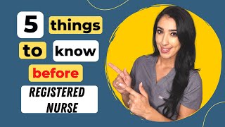 5 Things to Know Before Becoming a Registered Nurse