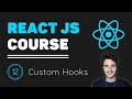 ReactJS Course [12] - Custom Hooks Tutorial