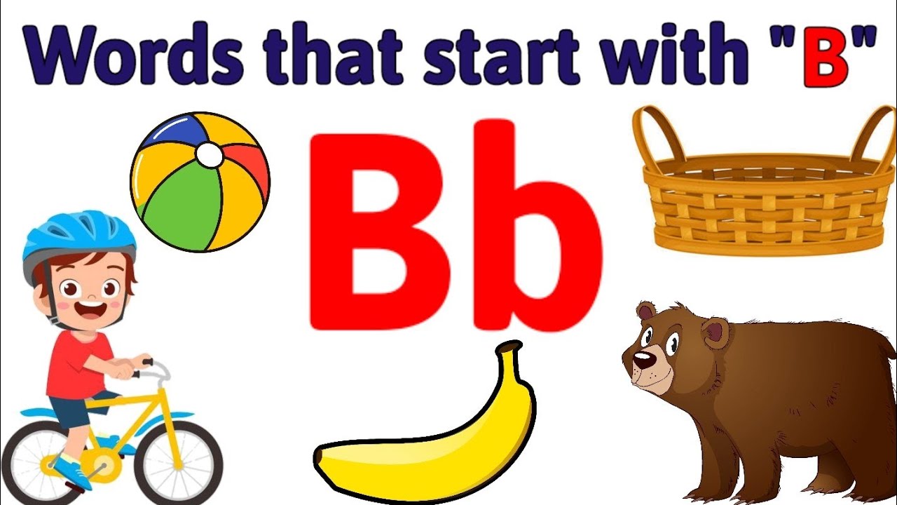 B Words | Writing Letter B | B Words For Kids | Capital Letter B ...