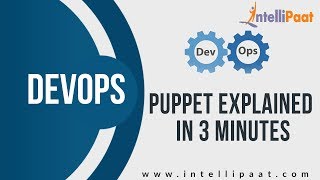 Puppet Tutorial | What is Puppet | DevOps Puppet | Puppet Tutorial | Intellipaat