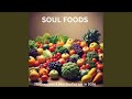 SOUL FOODS