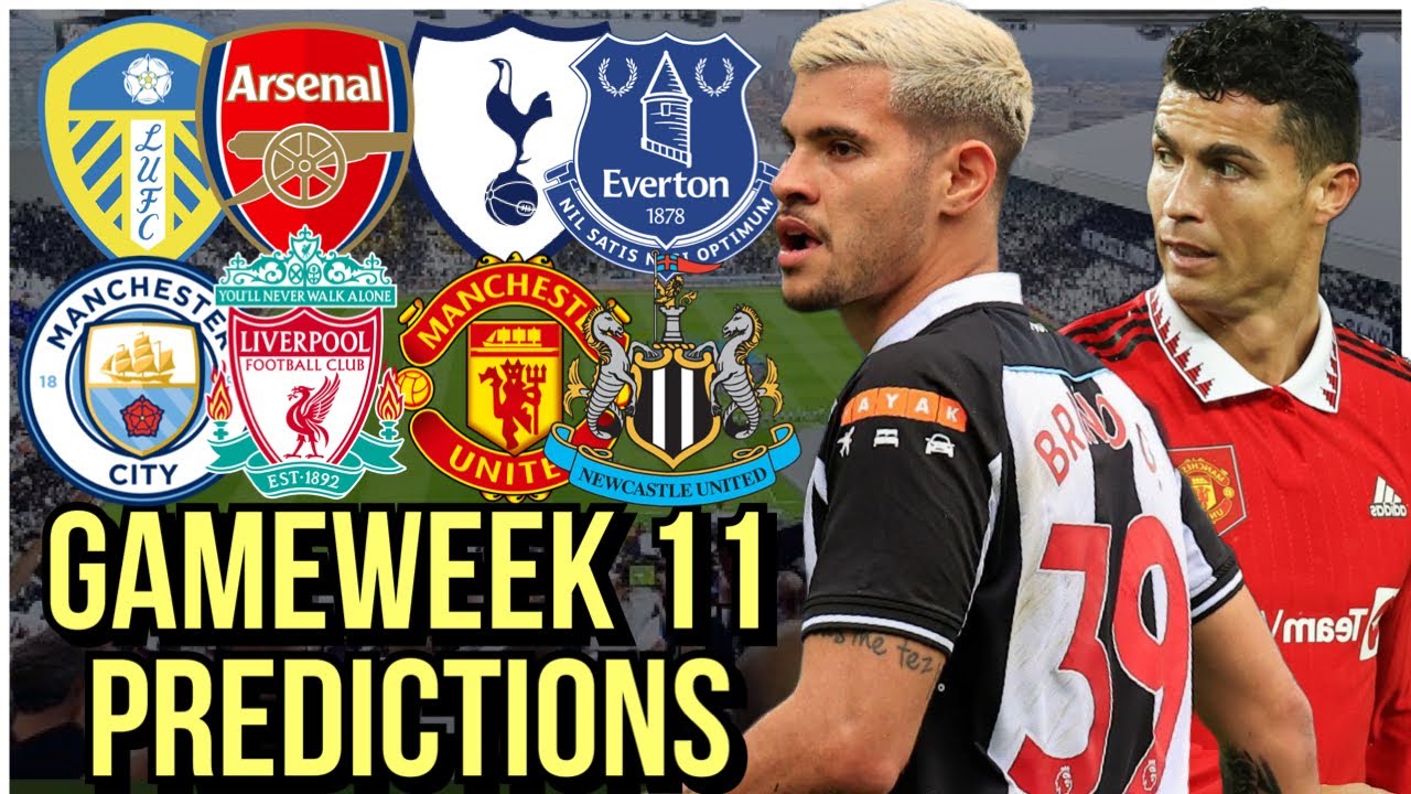 Gameweek 11 Premier League Predictions Youtube