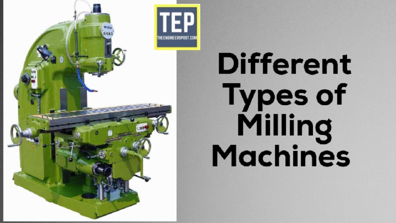 What Is Milling Parts Operations And Types Of Milling Machine Xecnc What Is Milling Parts Operations And Types Of Milling Machine Xecnc