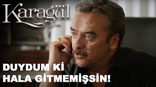 Duydum ki Hala Gitmemişsin! / Karagül 9. Bölüm - En Özel Sahneler