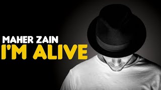 Maher Zain - I'm Alive, with Atif Aslam | ماهر زين (Audio)