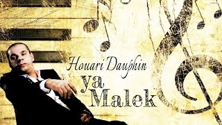 Houari Dauphin - Ya Malek - Nouvelle Album 2017 AVM