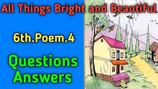 #questionanswer #ramtuitionclasses All Things Bright And Beautiful/Question Answers/6th poem 4/