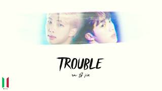 [SUB ITA] RM & JIN - Trouble