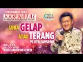 SUKA GELAP ATAU TERANG | IBADAH KKR NATAL | Care City Church 03 DES 2024 - Ps. Lito Samsriwi