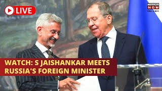 S Jaishankar Live : Jaishankar Meets Putin's FM Lavrov | Jaishankar In Russia | Ukraine-Russia War