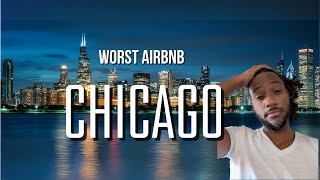 I stayed at the Worst Airbnb in Chicago