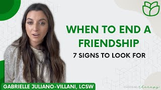 When to End a Friendship: 7 Signs to Look For