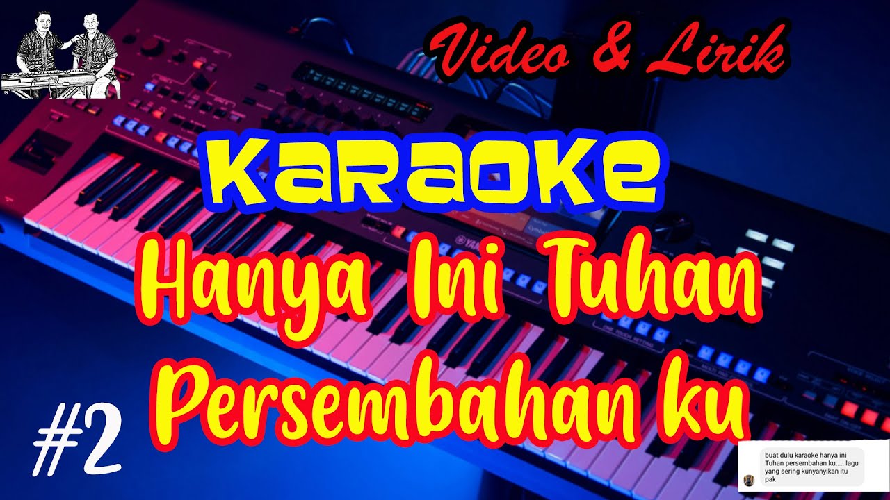 HANYA INI TUHAN PERSEMBAHAN KU II KARAOKE LAGU ROHANI - YouTube