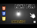 Light Bulb Switch JavaScript HTML And CSS | CSS Bulb | Light Bulb | Bulb | Bulb JS.