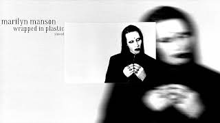 Marilyn Manson -  Wrapped in Plastic ( ＳＬＯＷＥＤ & ＲＥＶＥＲＢ )