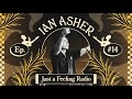 Ian Asher - Just a Feeling Radio #014 with Swedish House Mafia 🤯