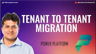 Tenant-to-Tenant Migration for Power Platform Environments