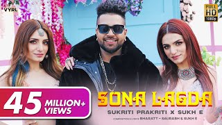 Sona Lagda (Official Video) Sukriti, Prakriti, Sukhe | Bharatt-Saurabh | Satti Dhillon | New Song