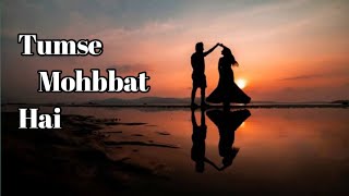 Tumse Mohabbat Hai - JalRaj | Safar | Latest hindi song 2020 original