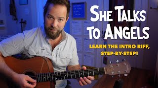 She Talks to Angels • Step-by-Step Guitar Lesson (Intro Riff, Open E Tuning, & Chord Shapes)